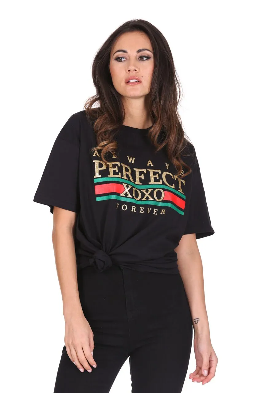 Black Always Perfect Slogan T-Shirt